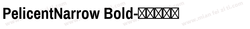 PelicentNarrow Bold字体转换